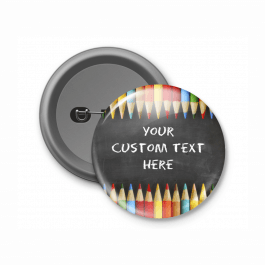 Chalkboard Design - Customised Button Badge
