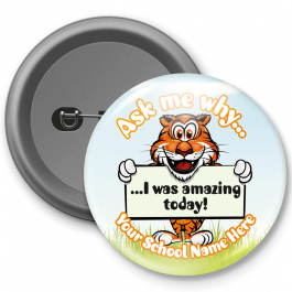 Ask Me Why I was Amazing Customised Button Badge