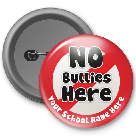 No Bullies Here - Customised Button Badge 